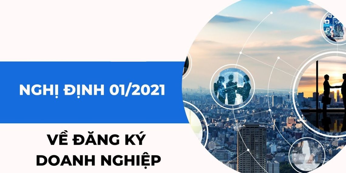 Tài liệu quản trị công ty: Nghị định 01/2021 về đăng ký doanh nghiệp